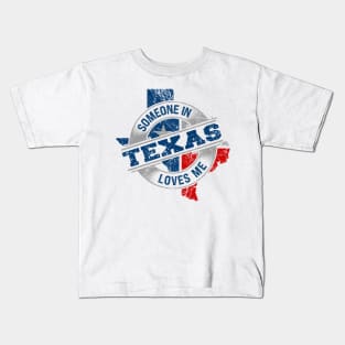 Someone In Texas Loves Me Kids T-Shirt